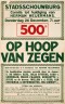 Affiche van de 500ste uitvoering van het toneelstuk 'Op hoop van zegen' in de Stadsschouwburg te Amsterdam (1914).