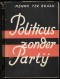 Eerste druk van 'Politicus zonder partij' (1934).